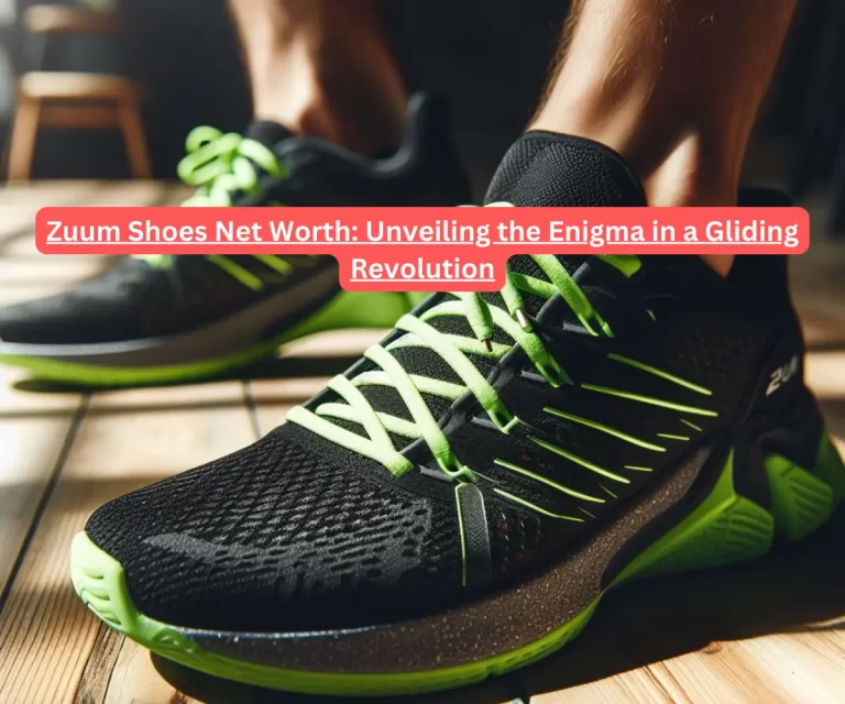Zuum Shoes Net Worth: Unveiling the Enigma in a Gliding Revolution